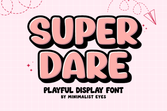 Super Dare: A Playful Display Font for Bold DIY Projects