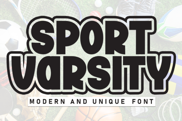 The Friendly Authority of Sport Varsity: A Font for the Modern Creative